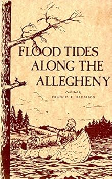 Paperback Flood tides along the Allegheny, Book