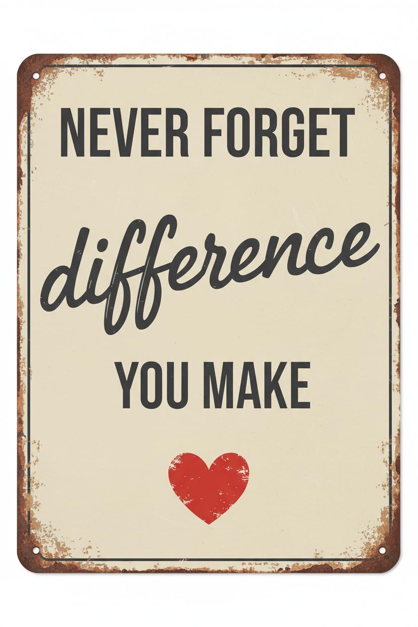 Never Forget The Difference You Make Wood Plaque Desk Sign