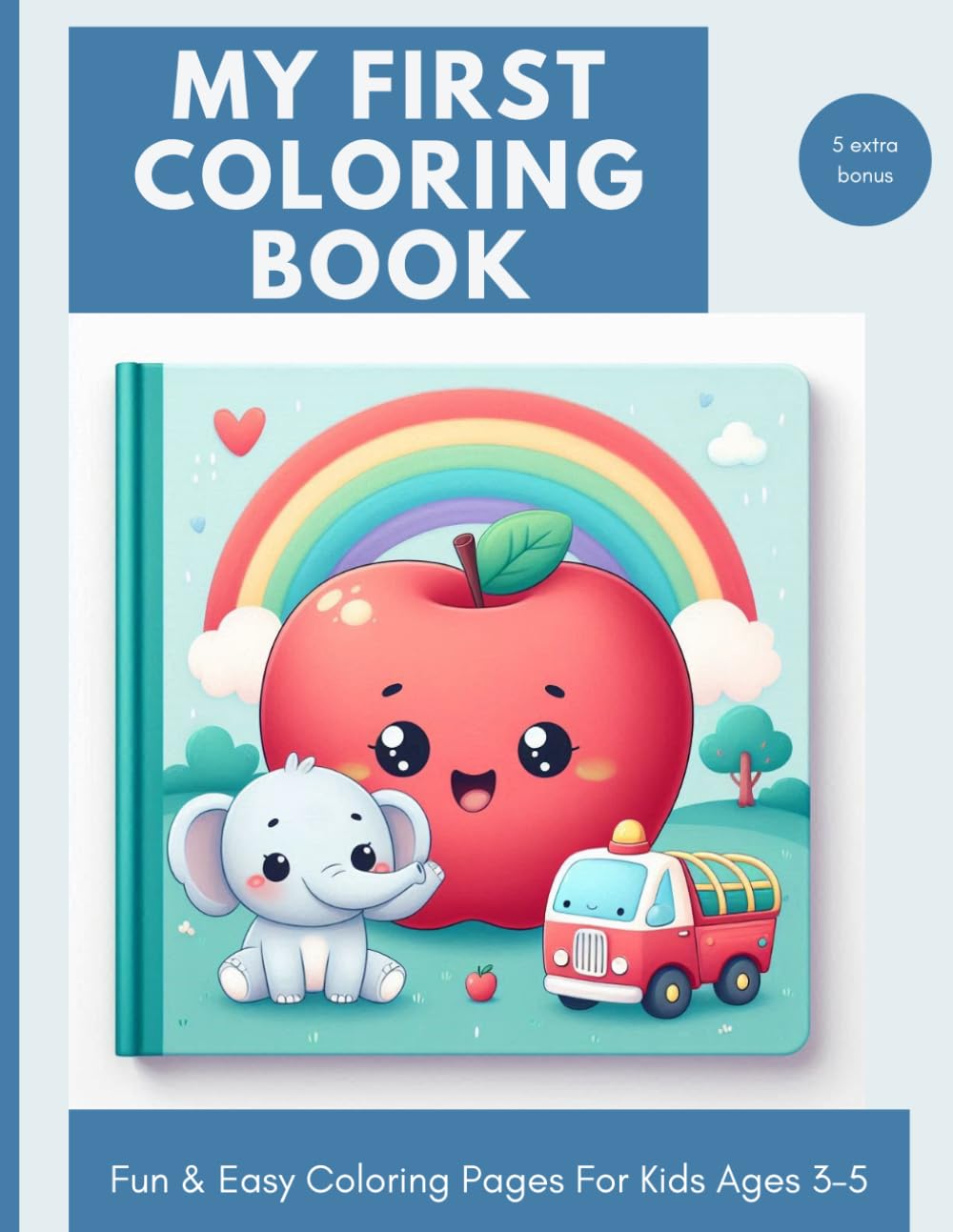 My First Coloring Book: Fun & Easy Coloring Pages for Kids Ages 3–5