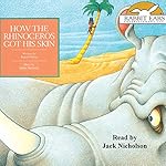 Cover of How the Rhinocerous Got His Skin