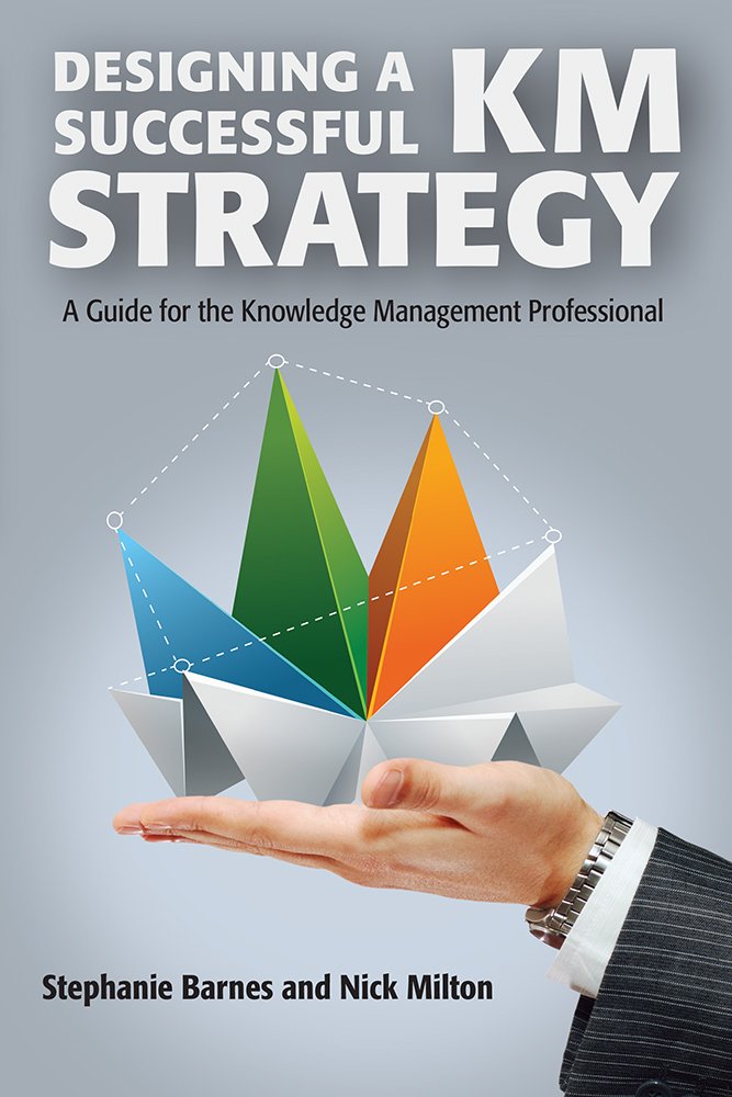 Buy Designing a Successful KM Strategy: A Guide for the Knowledge Management Professional โ BookShops.in