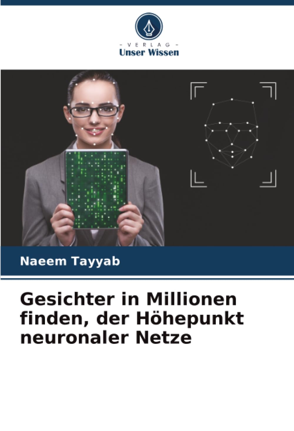 Gesichter in Millionen finden, der Höhepunkt neuronaler Netze