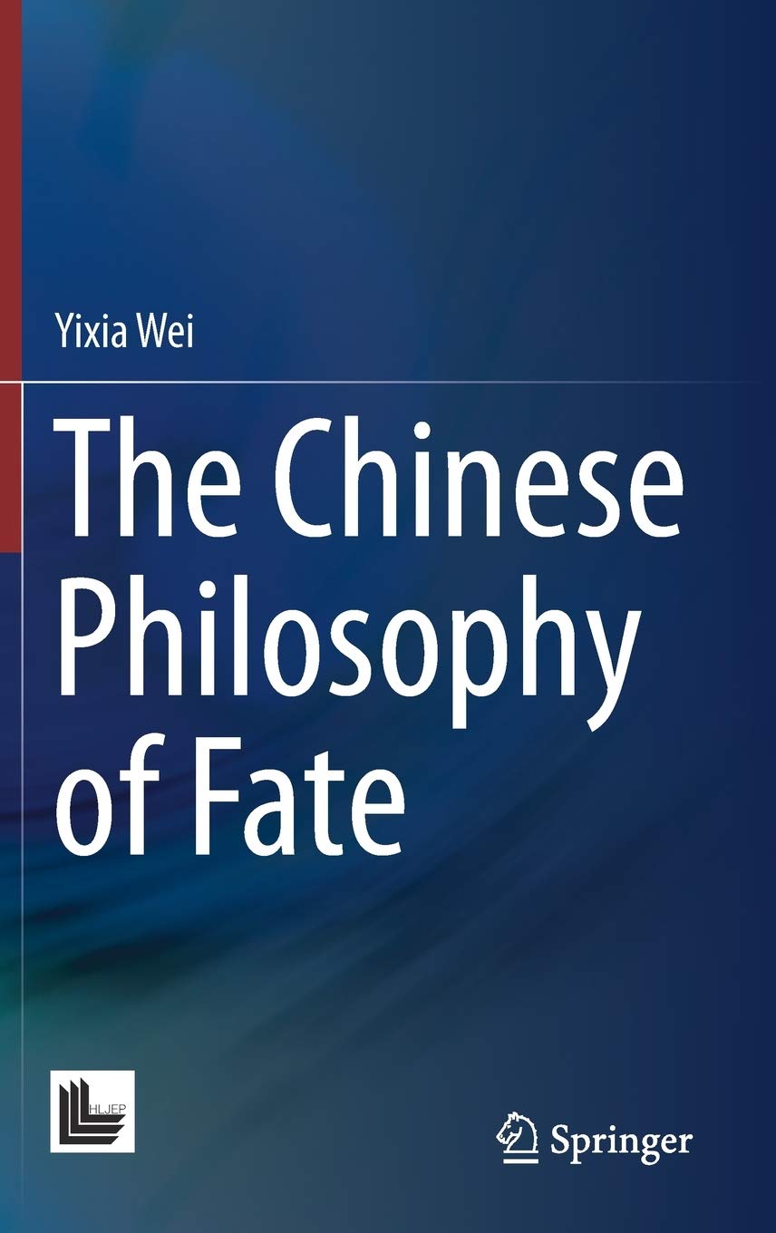 The Chinese Philosophy of Fate