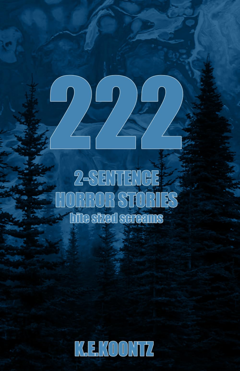 222 2-Sentence Horror Stories: Even More Bite-Sized Screams (The Archivist's Collection)