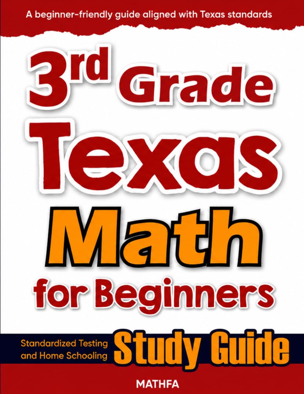 3rd Grade Texas Math for Beginners: Standardized Testing and Home Schooling Study Guide