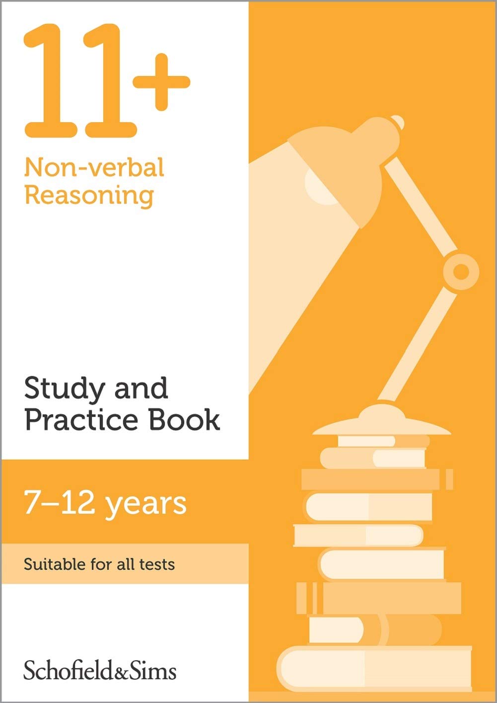 Schofield & Sims Ltd 11+ Non-verbal Reasoning Study and Practice Book for GL and Other Test Providers
