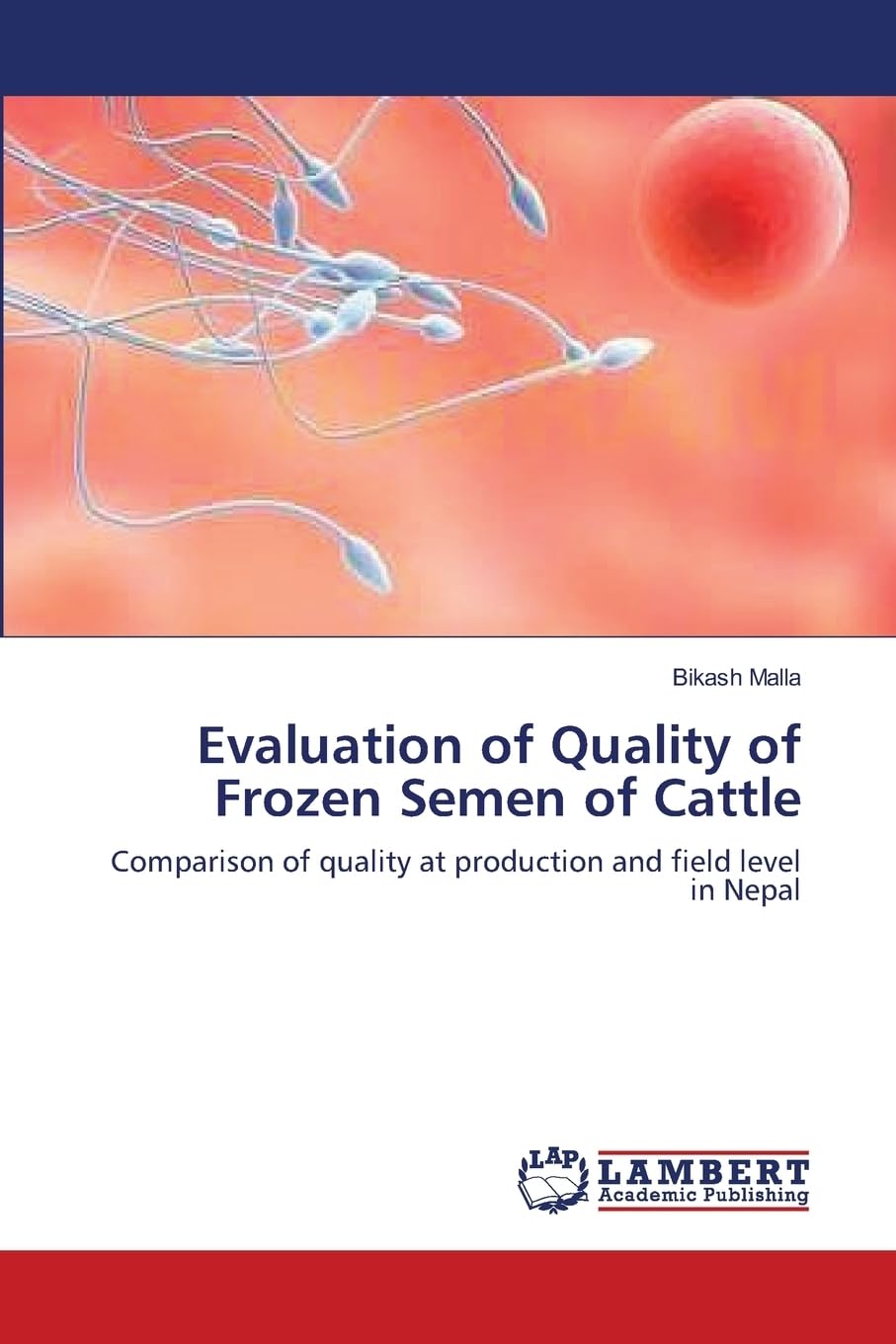Evaluation of Quality of Frozen Semen of Cattle: Comparison of quality at production and field level in Nepal