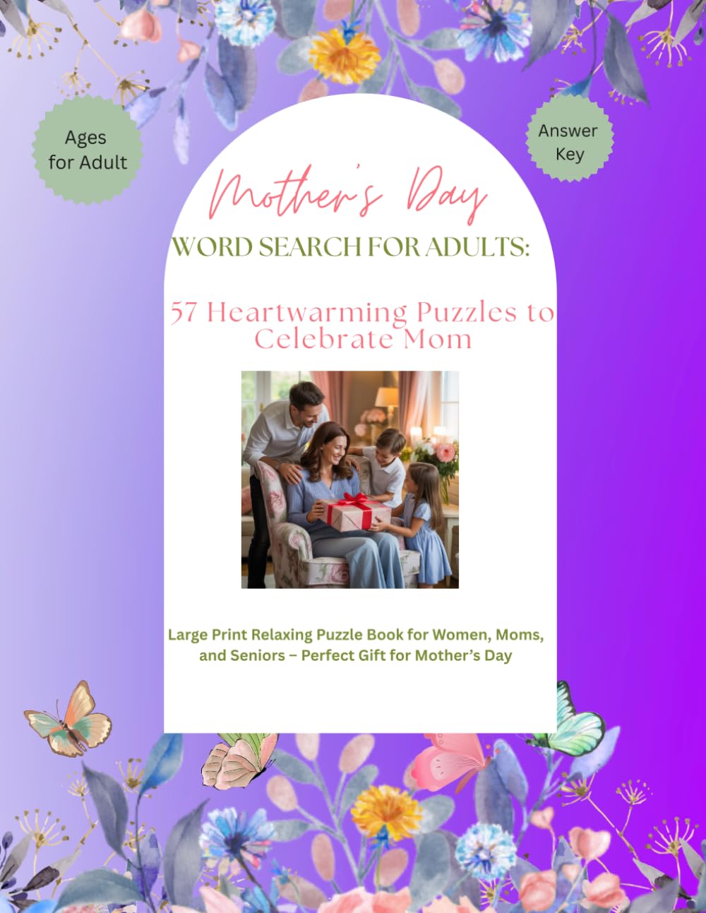 Mother’s Day Word Search for Adults: 57 Heartwarming Puzzles to Celebrate Mom: Large Print Relaxing Puzzle Book for Women, Moms, and Seniors – Perfect Gift for Mother’s Day