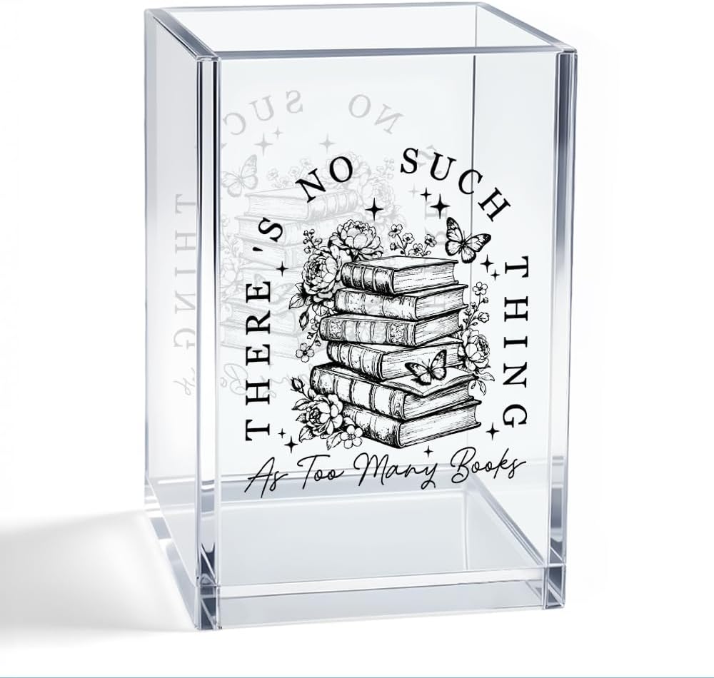 There's No Such Thing As Too Many Books Acrylic Pen Holder Cup
