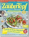  mein ZauberTopf: Gesundheit-Spezial Low Carb - Low Fat - Clean Eating 2019 für Thermomix® TM5® & TM31