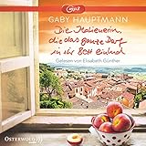 Die Italienerin, die das ganze Dorf in ihr Bett einlud: 2 CDs - Gaby Hauptmann