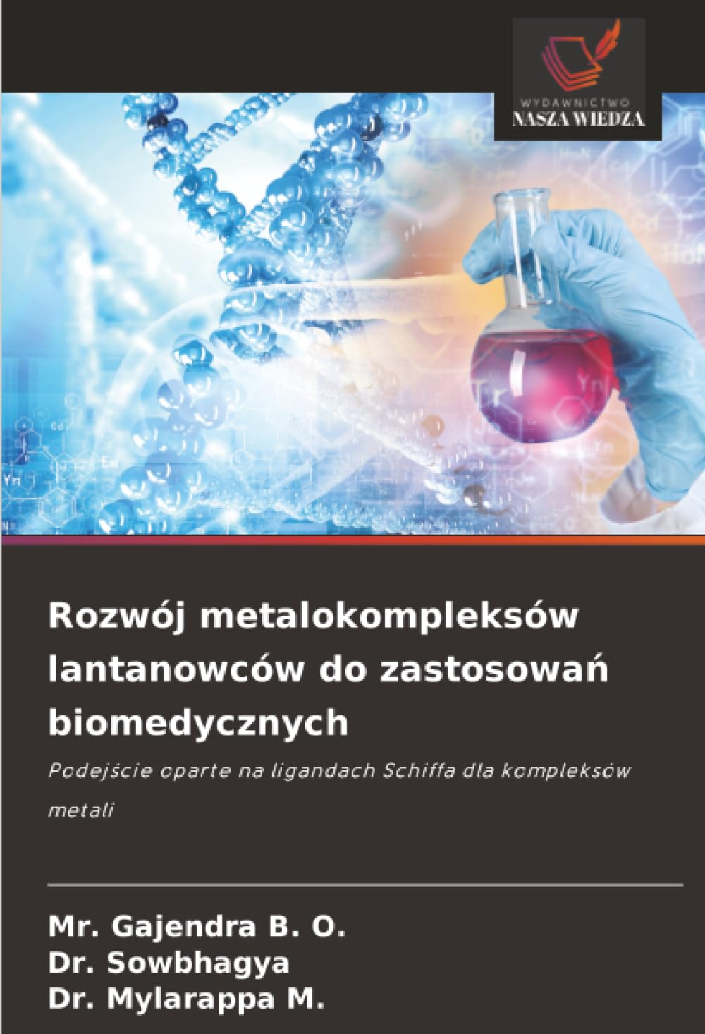Rozwój metalokompleksów lantanowców do zastosowań biomedycznych: Podejście oparte na ligandach Schiffa dla kompleksów metali