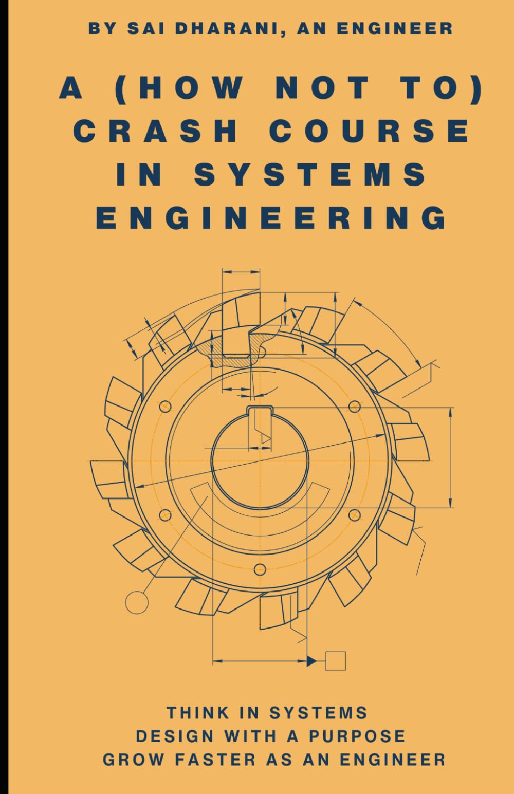 A (How Not To) Crash Course in Systems Engineering