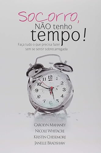Socorro, Não Tenho Tempo!