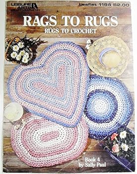 Paperback Rags To Rugs: Rugs To Crochet. (Leaflet No. 1186). Book