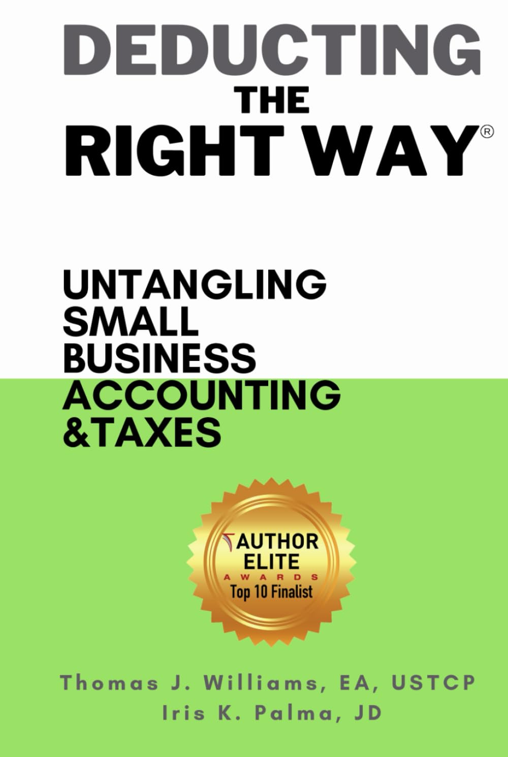 Deducting The Right Way: Untangling Small Business Accounting & Taxes