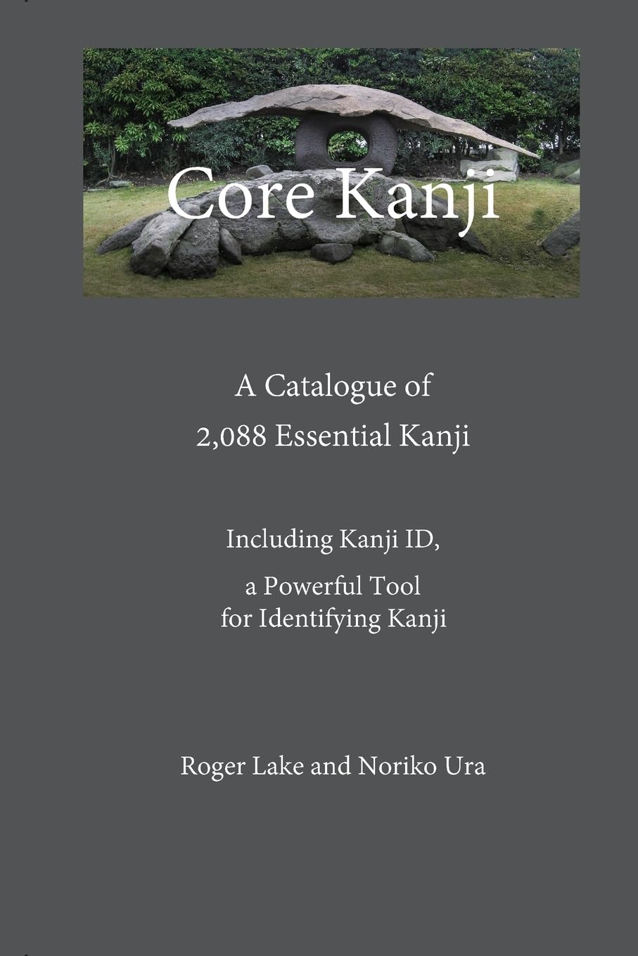 Core Kanji: A Catalogue of 2,088 Kanji (Learn to Read in Japanese)