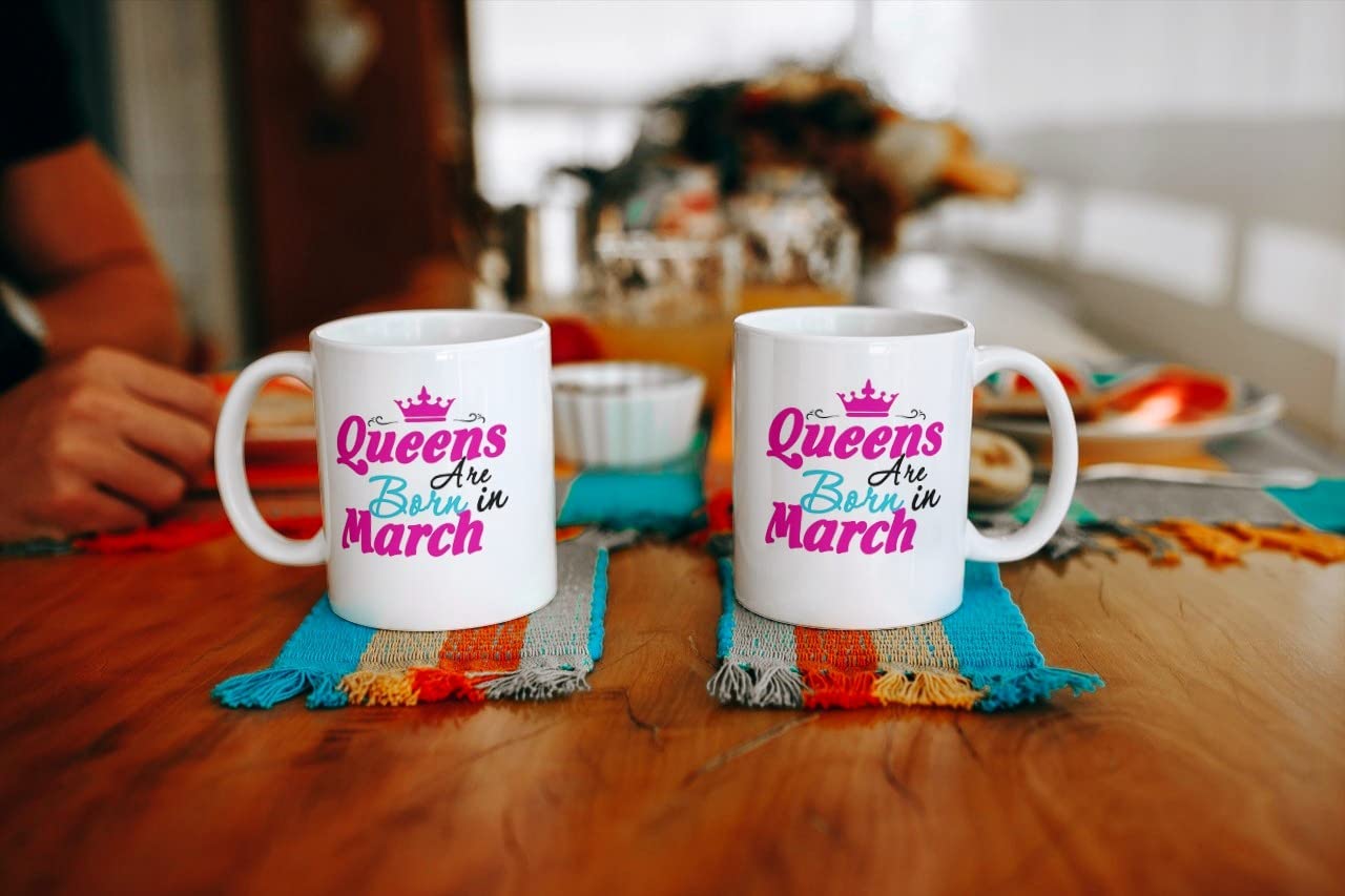 V Kraft "Unique Queens are Born in March digitaly Printed Ceramic Mug That is Unique Gift for Birthday, Gifting, and Any Other Special Day| Coffee Mug & Tea Cup | Pack of 1, 330ml (March)