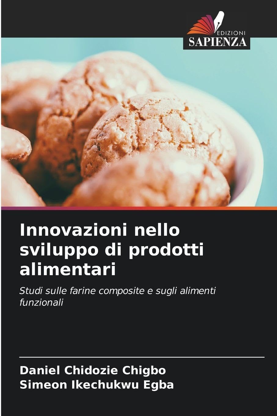 Innovazioni nello sviluppo di prodotti alimentari: Studi sulle farine composite e sugli alimenti funzionali