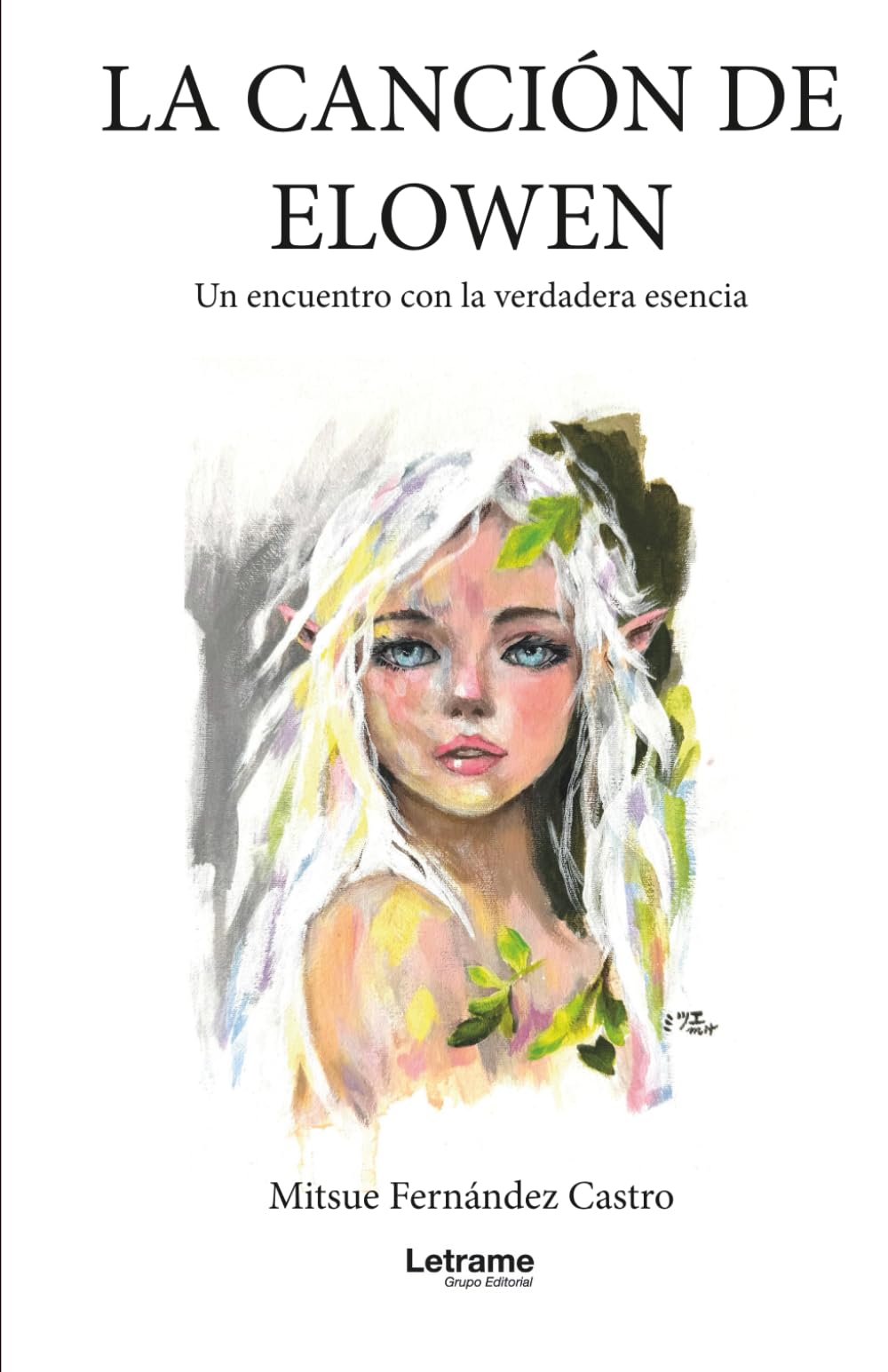 LA CANCIÓN DE ELOWEN: Un encuentro con la verdadera esencia