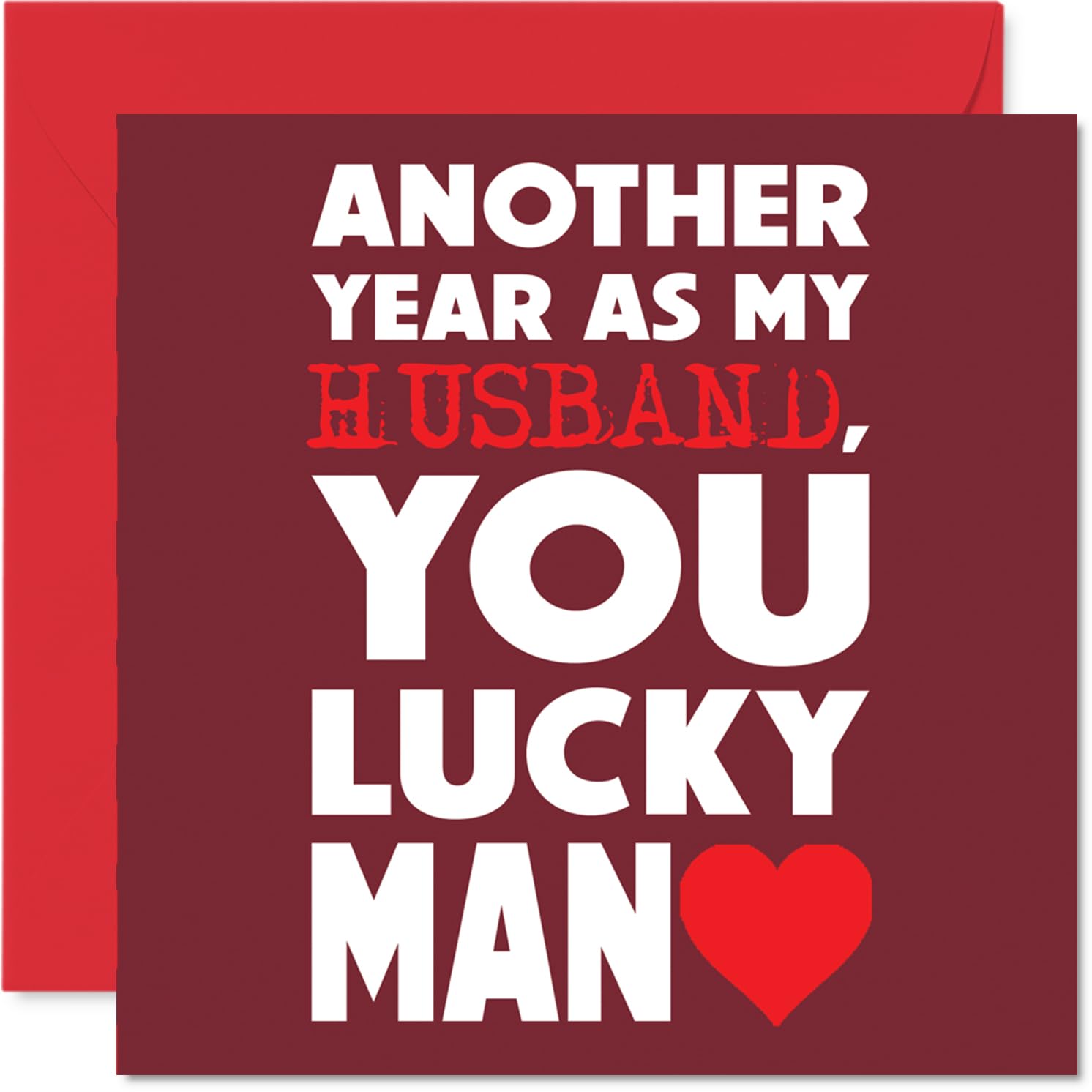 Cheeky Anniversary Card for Husband - Another Year of Putting Up with Me - Bold Red and White Love Design with Playful 'Lucky Man' Message - 145mm Square, Envelope Included