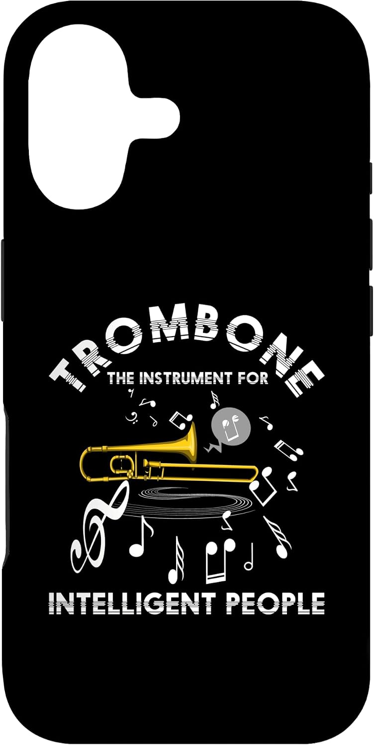 Trombonist The Instrument for Intelligent People Trombone Case for iPhone 17
