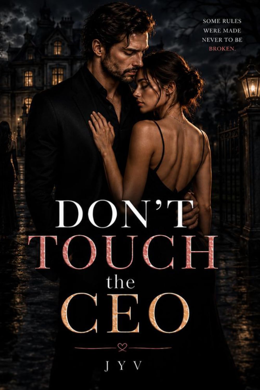 Don't Touch the CEO: The Only Woman Who Can Touch Him