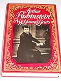 Arthur Rubinstein: My Young Years