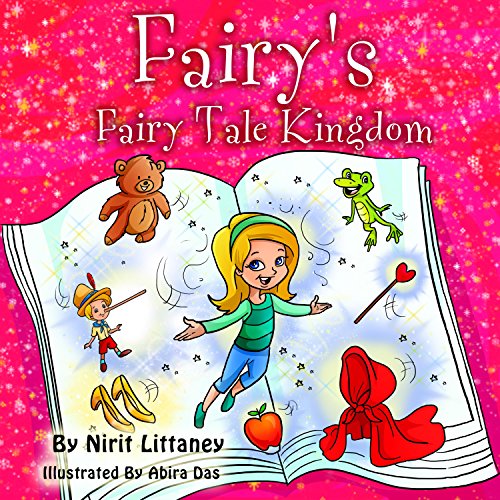 Children book : Fairy's Fairy tale kingdom. Kids Fantasy story. Adventure. Bedtime story for kids. Early readers. Beautiful illustrated children's book. Age 3-8. The Fantasy kingdom series, book # 2.