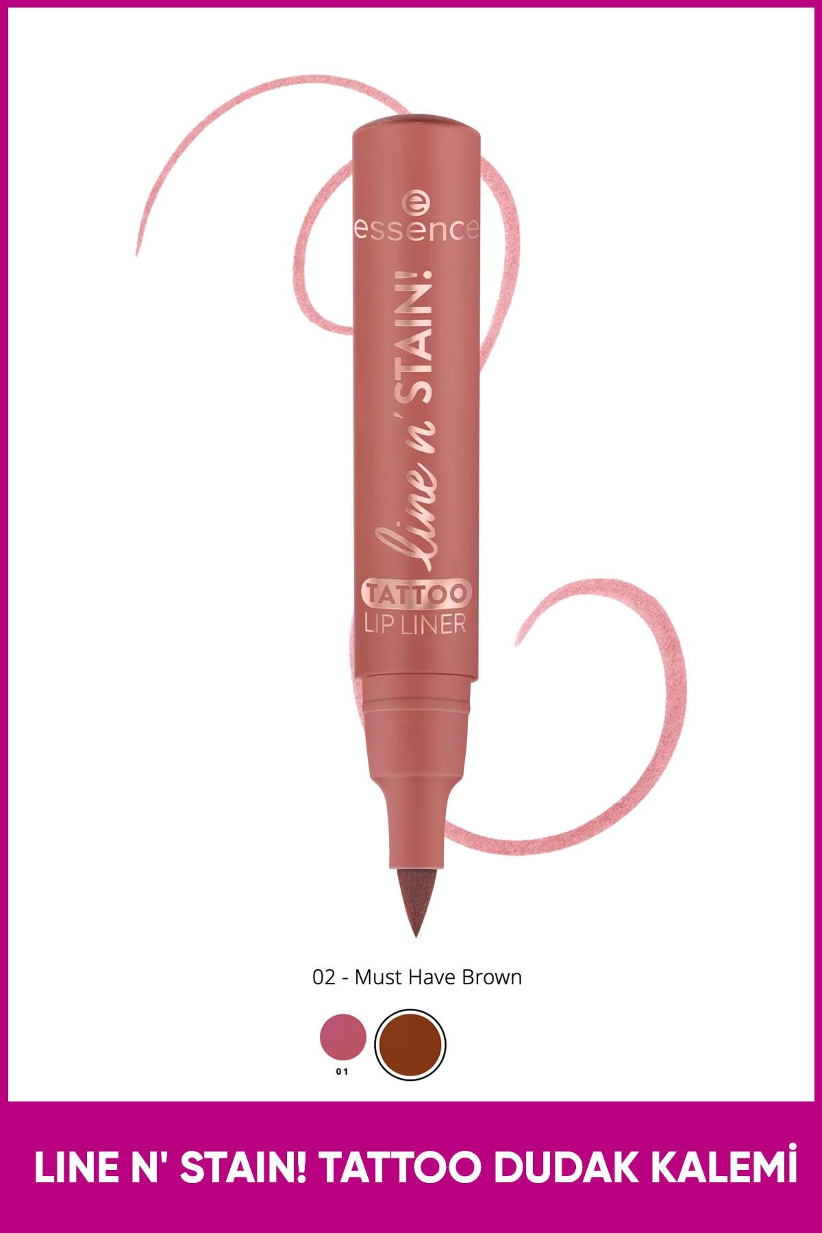 Essence Line N' Staın! Tattoo Ruj 02 Kahverengi