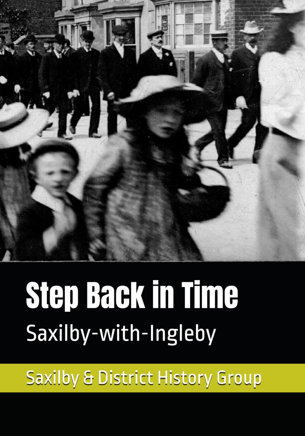 Step Back in Time: Saxilby-with-Ingleby