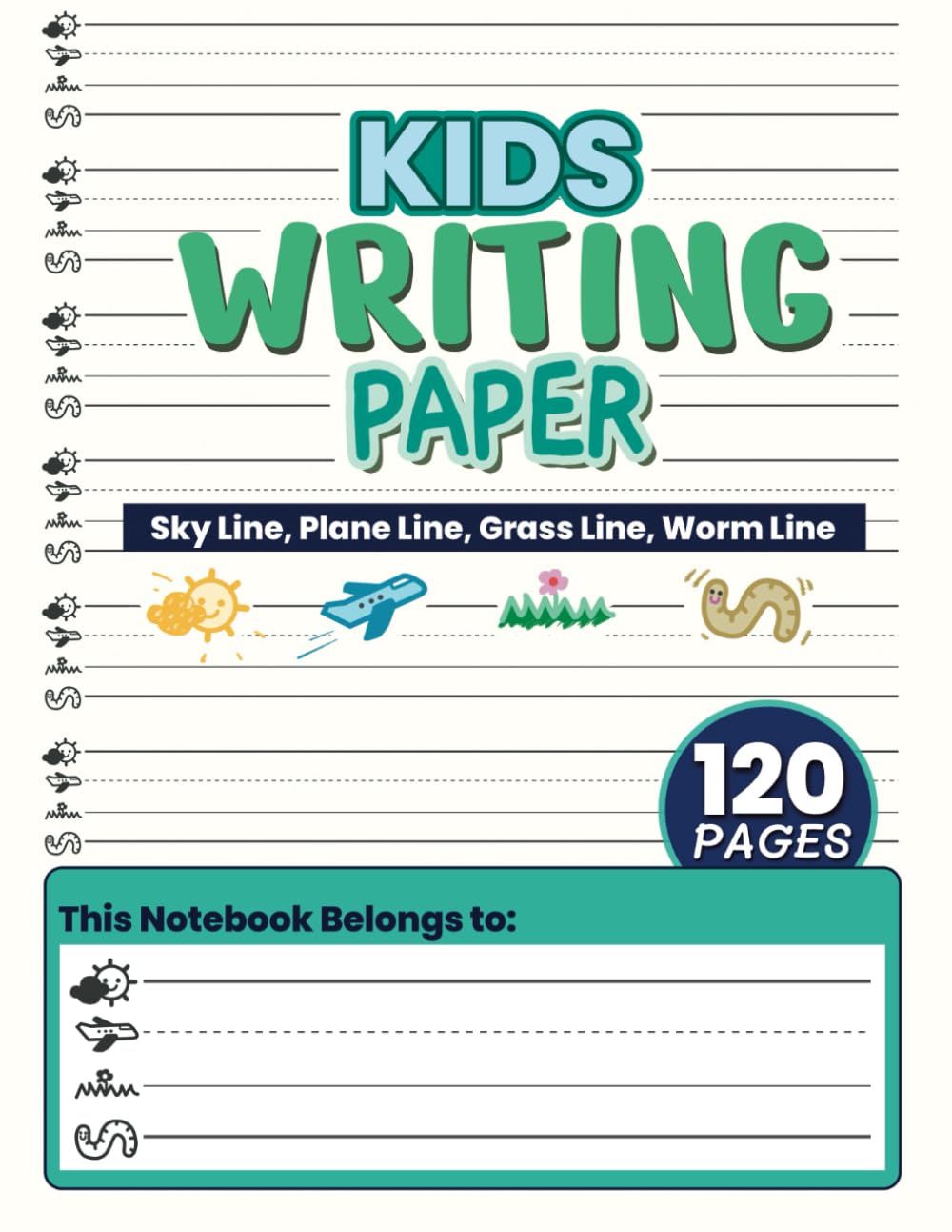 Kids Writing Paper - 120 Pages White With Sky, Plane, Grass, and Worm Lines - for Pre K, Kindergarten and First Grade: Ages 4-6