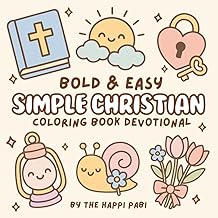 Simple Christian: Coloring Book Devotional for Kids, Adults, and Teens f...