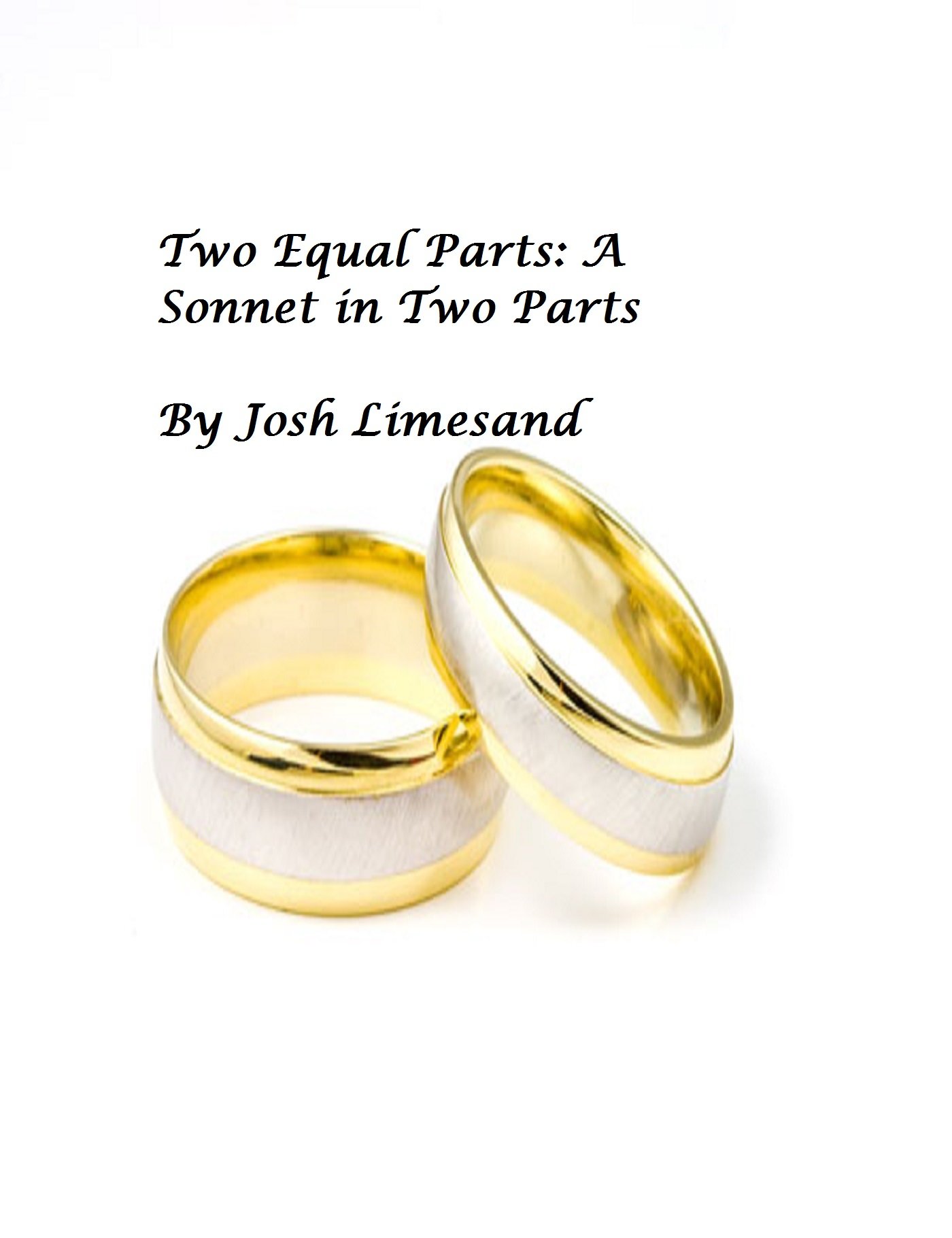 Two Equal Parts: A sonnet in two parts