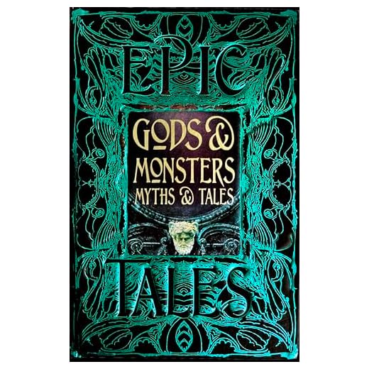 Gods & Monsters Myths & Tales: Epic Tales (Gothic Fantasy)