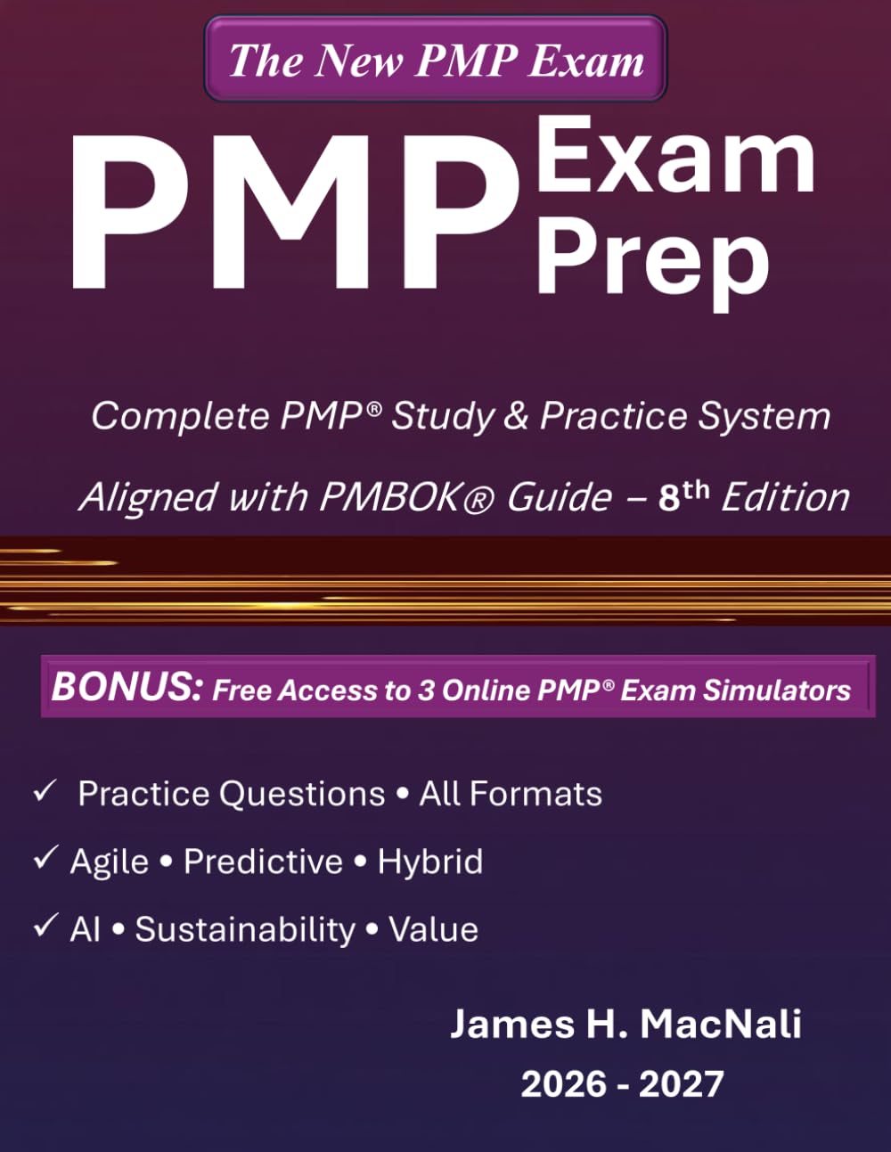 PMP® Exam Prep | Aligned with PMBOK® Guide 8th | Complete PMP® Study & Practice System | Practice Questions, All Question Formats & Online Exam ... AI & Value | Predictive, Agile & Hybrid