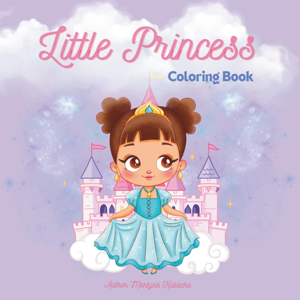 Little Princess Coloring Book For Girls: For Toddlers, Coloring Book For Girls 3-8 aged, Bold and Easy coloring, Coloring book for Kids ages 3-8