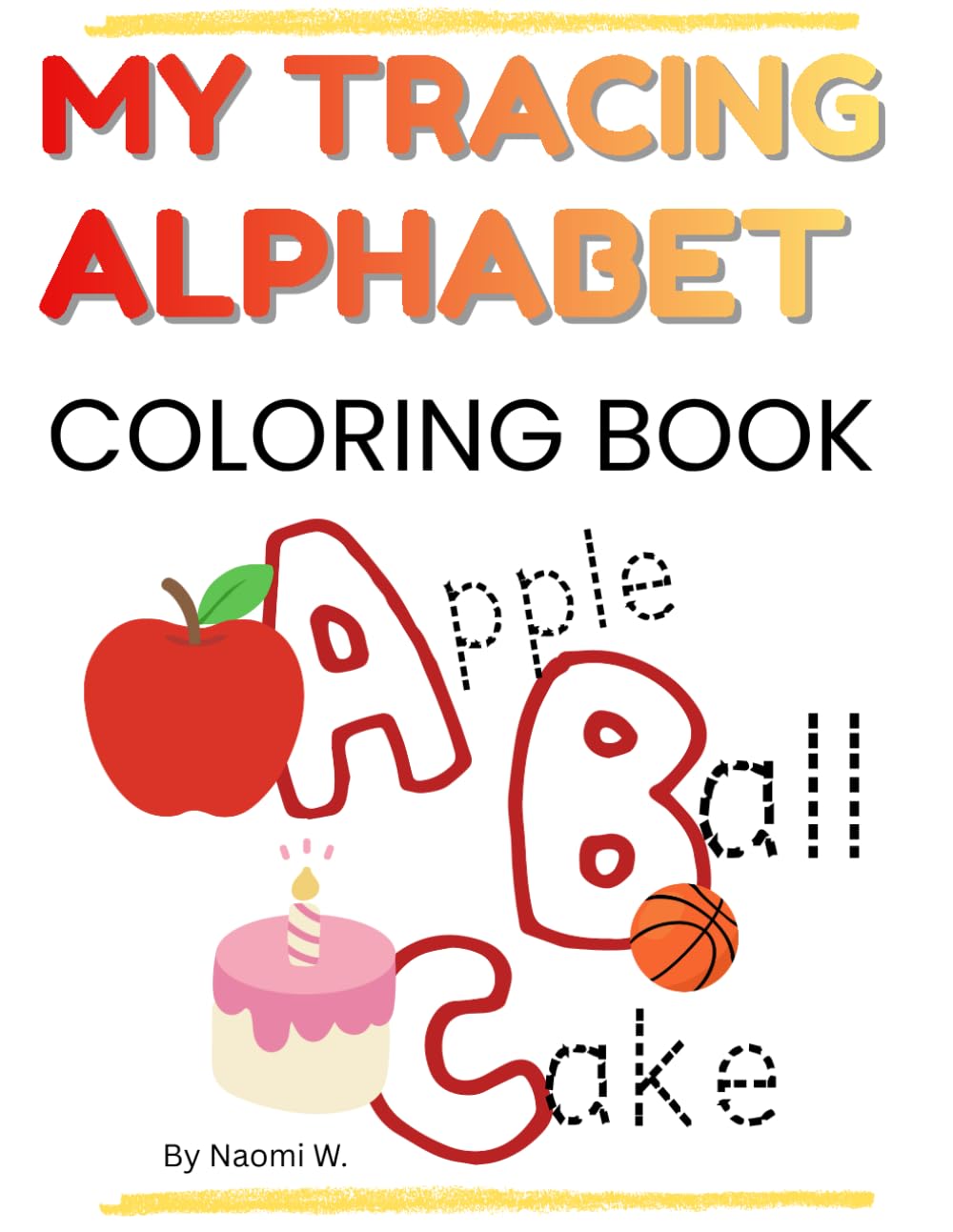 My Tracing Alphabet Coloring Book