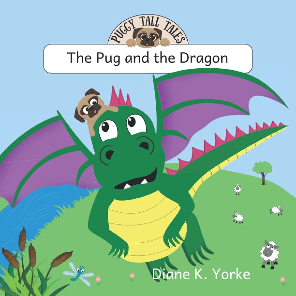 The Pug and the Dragon: 3 (Puggy Tall Tales)