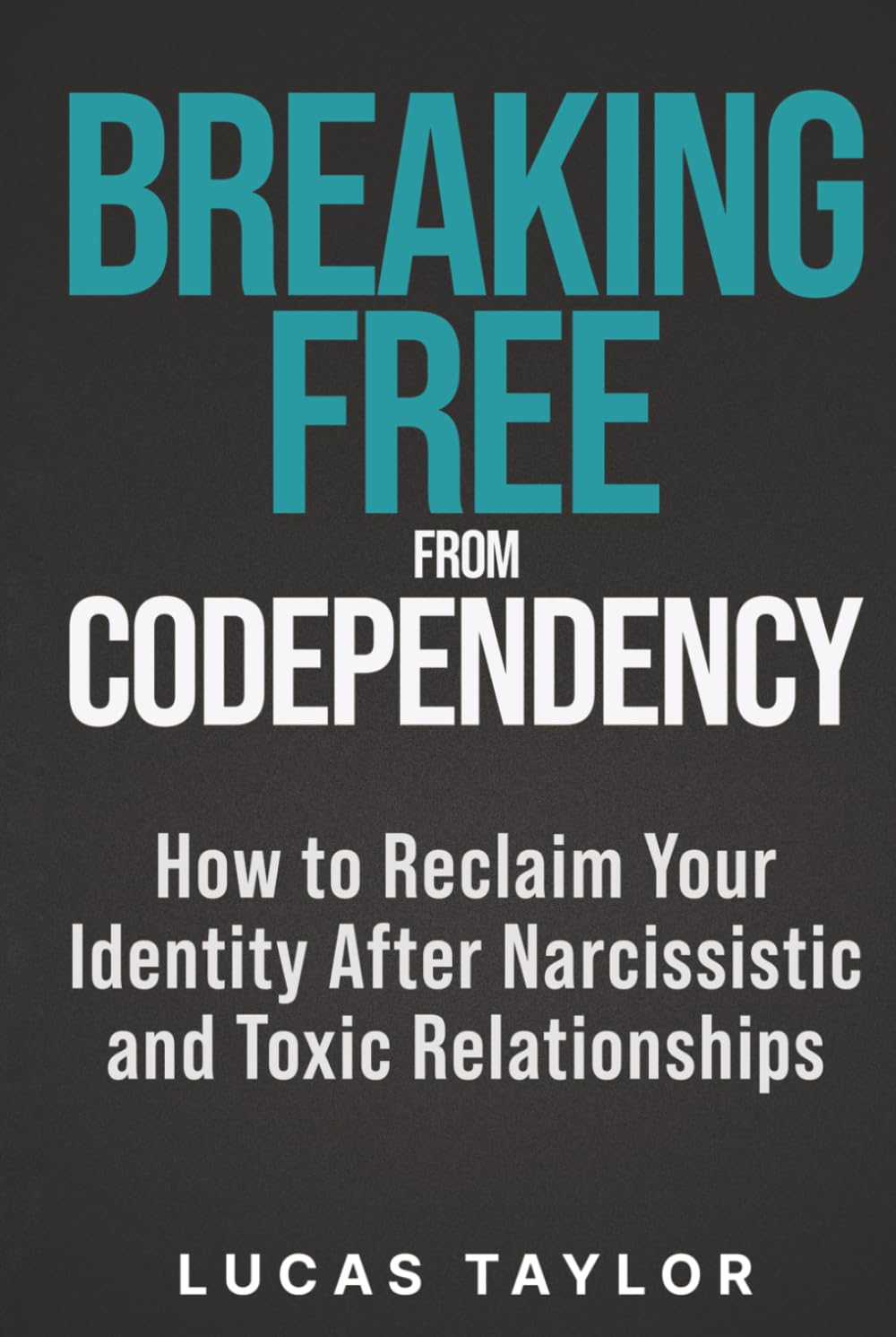 Breaking Free from Codependency: How to Reclaim Your Identity After Narcissistic and Toxic Relationships