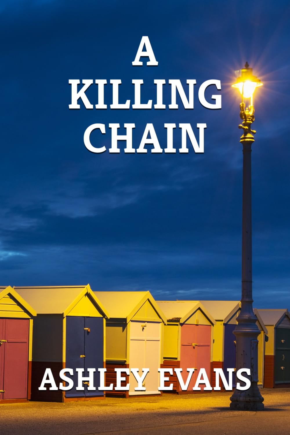 A Killing Chain: A Bleak, Horrifying and Disturbing Crime Thriller (Sussex Crime Stories)