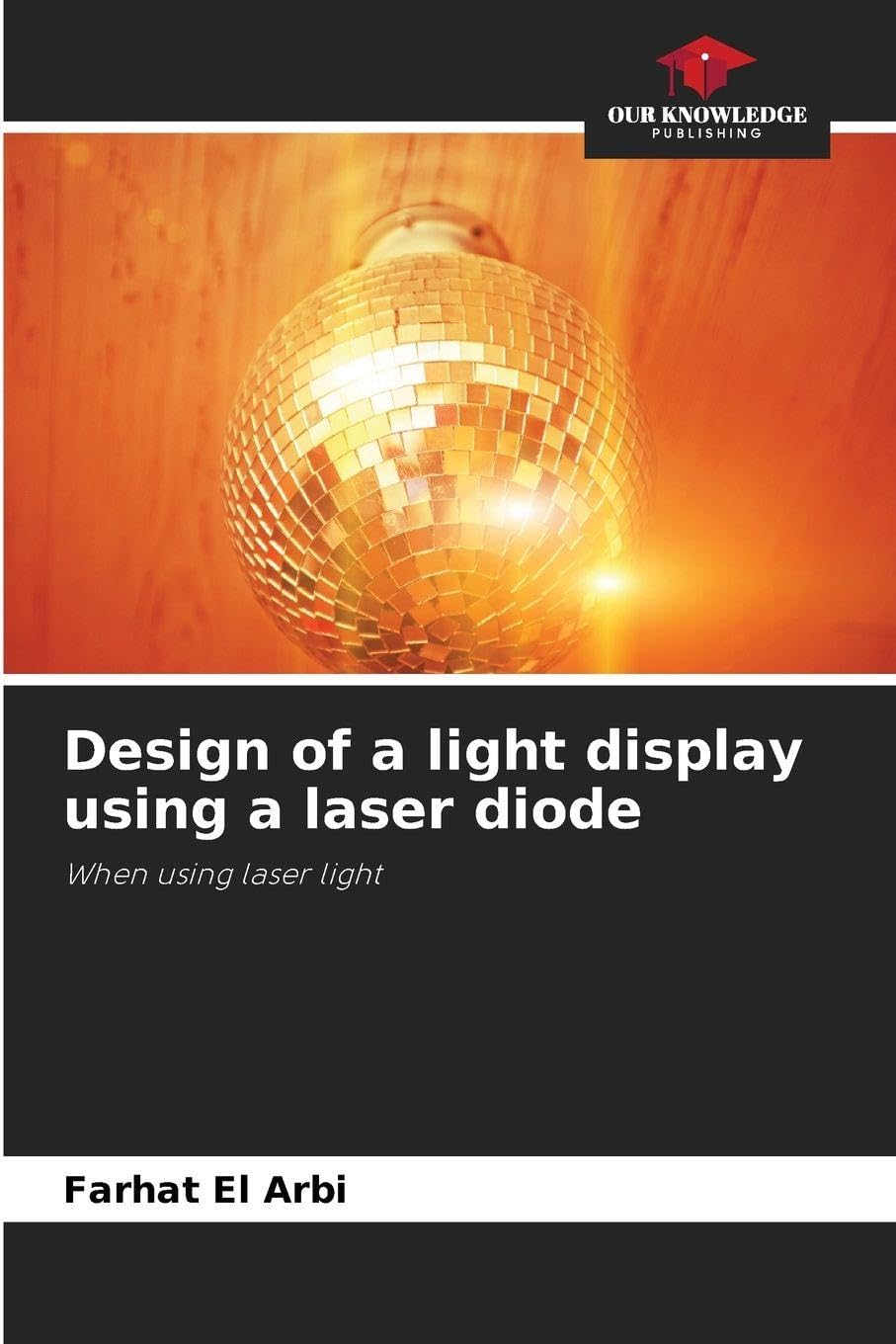 Design of a light display using a laser diode: When using laser light