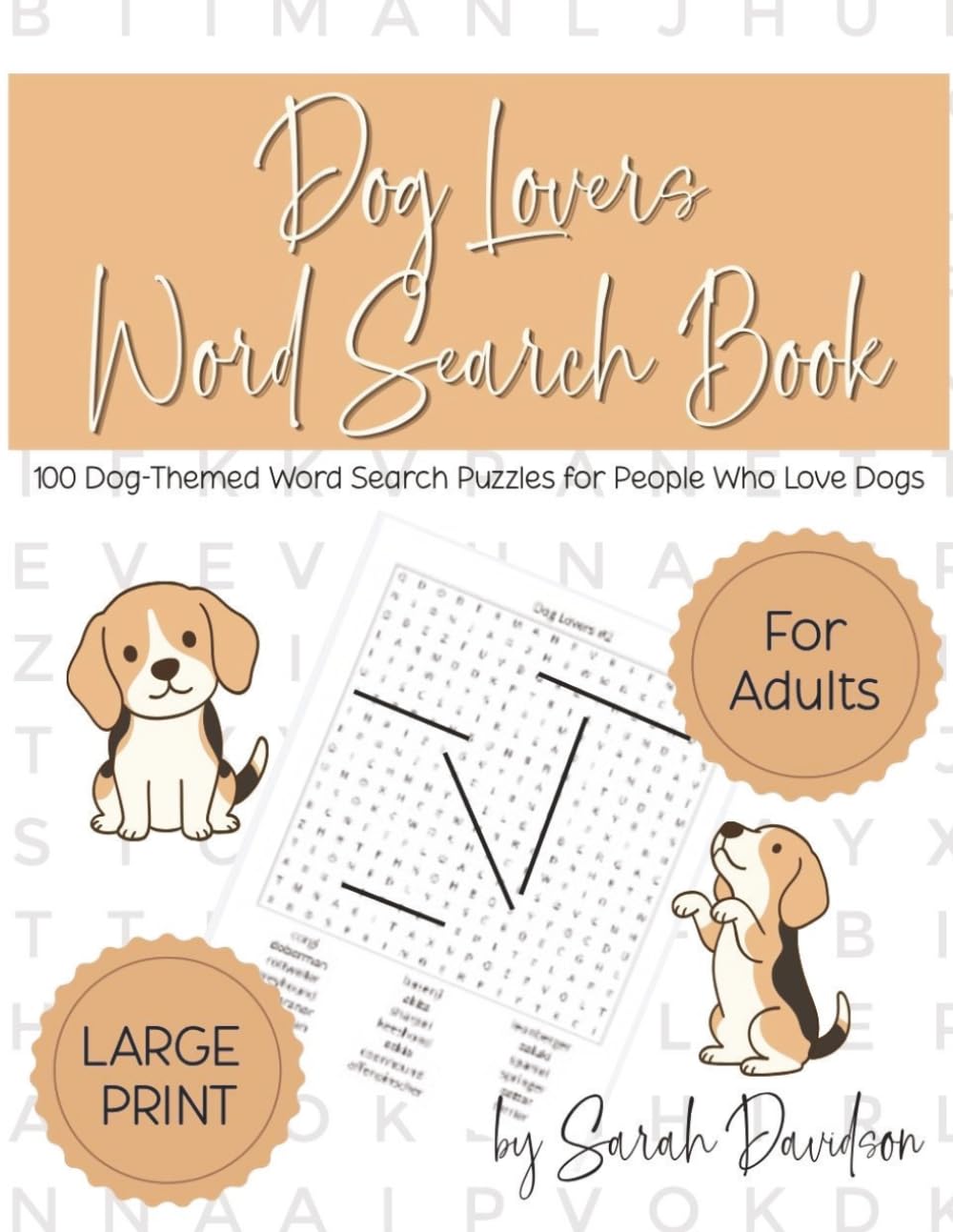 Dog Lovers Word Search Book: 100 Dog-Themed Word Search Puzzles for People Who Love Dogs (Word Search Books for Adults)