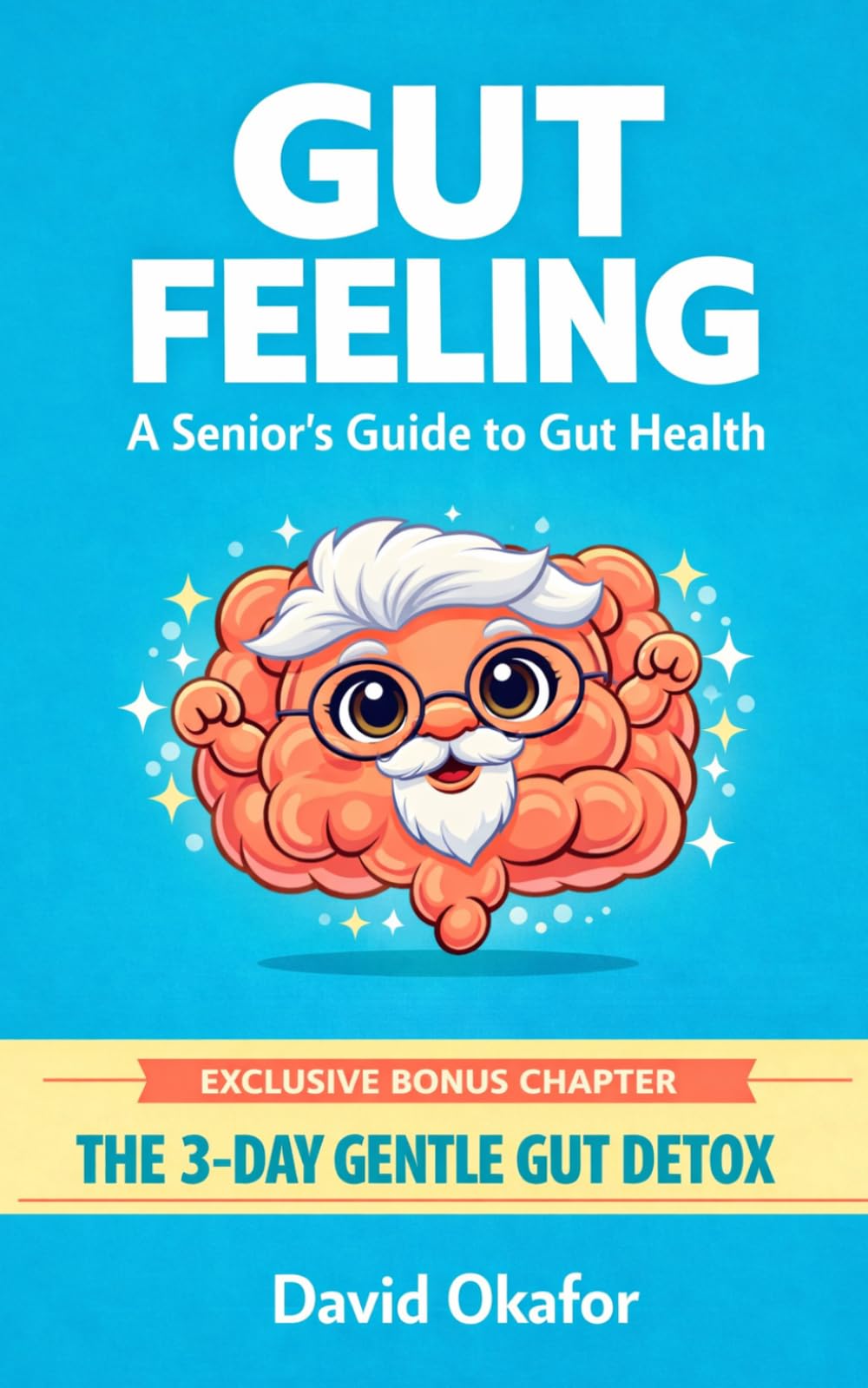 Gut Feeling: A Senior's Guide to Gut Health
