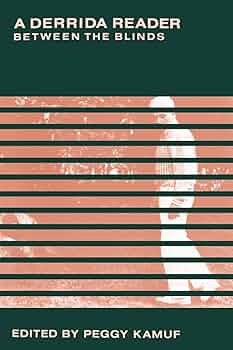 洋書 Memoirs of the Blind: Jacques Derrida A Derrida Reader: Between the Blinds: Derrida, Jacques