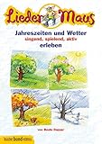  Liedermaus: Jahreszeiten und Wetter singend, spielend, aktiv erleben. Singstimme und Akkorde. Liederheft. (kunter-bund-edition)