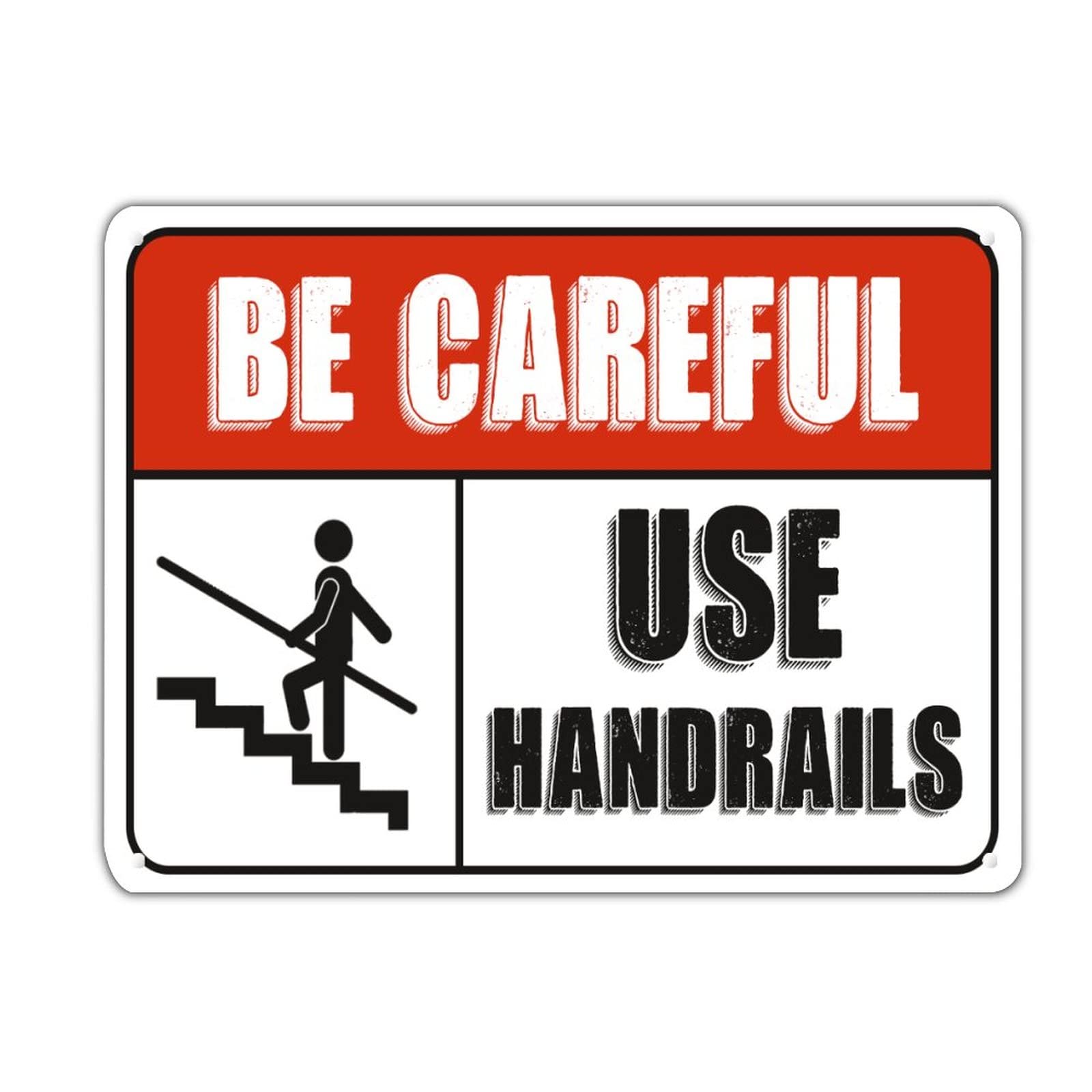Panneau en métal Be Careful Use Handrails signalétique extérieure