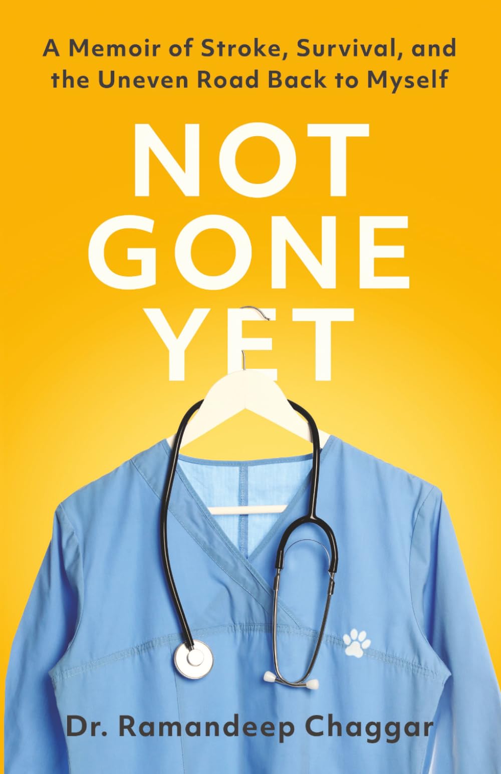 Not Gone Yet: A Memoir of Stroke, Survival, and the Uneven Road Back to Myself