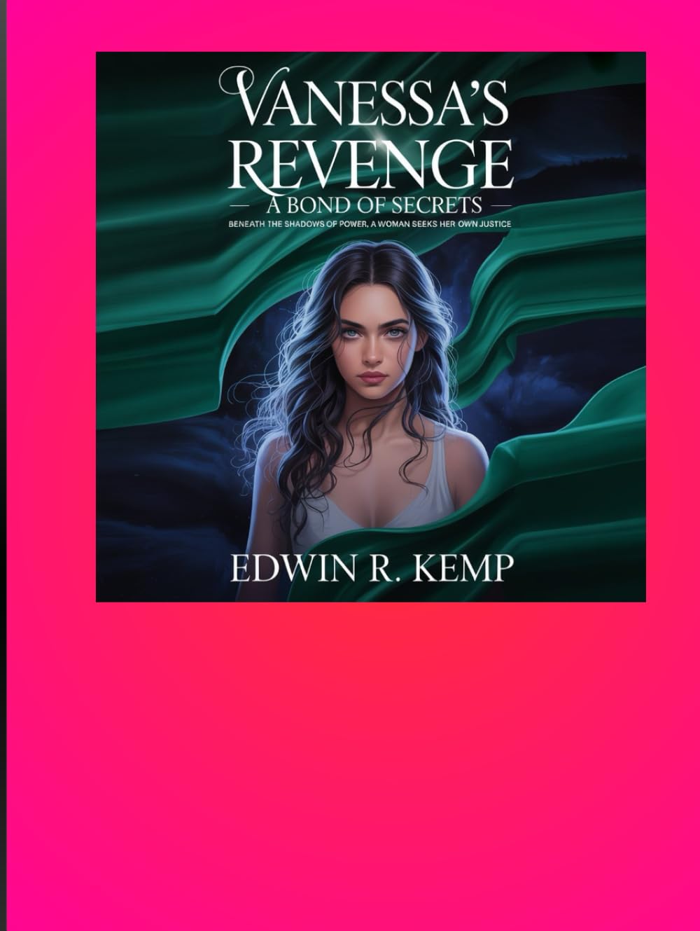 Vanessa’s Revenge: A Bond of Secrets: Mysterious arranged marriage