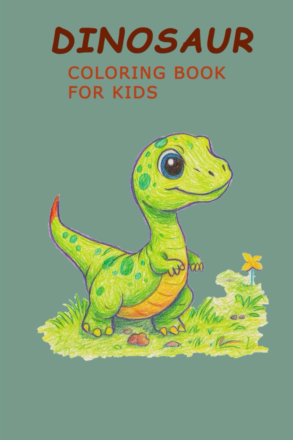 Dinosaur Coloring Book for Kids: Fun and Easy Coloring for Little Explorers!